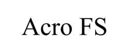 ACRO FS trademark