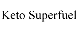 KETO SUPERFUEL trademark
