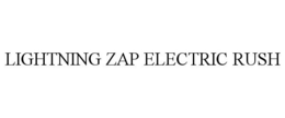 LIGHTNING ZAP ELECTRIC RUSH trademark