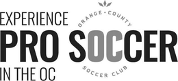EXPERIENCE PRO SOCCER IN THE OC ORANGE · COUNTY SOCCER CLUB trademark