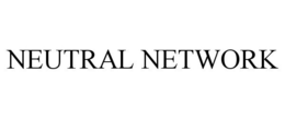 NEUTRAL NETWORK trademark