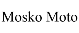 MOSKO MOTO trademark