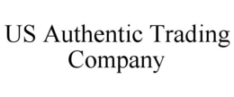 US AUTHENTIC TRADING COMPANY trademark