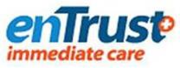 ENTRUST IMMEDIATE CARE trademark