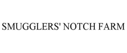 SMUGGLERS' NOTCH FARM trademark