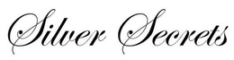 SILVER SECRETS trademark
