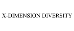 X-DIMENSION DIVERSITY trademark