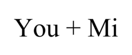 YOU + MI trademark