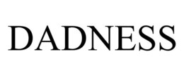 DADNESS trademark