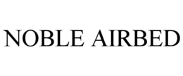 NOBLE AIRBED trademark