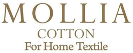MOLLIA COTTON FOR HOME TEXTILE trademark