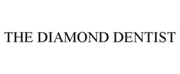 THE DIAMOND DENTIST trademark