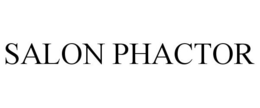 SALON PHACTOR trademark