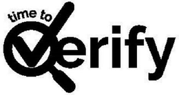 TIME TO VERIFY trademark