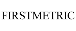 FIRSTMETRIC trademark