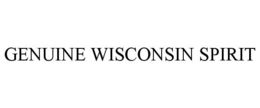 GENUINE WISCONSIN SPIRIT trademark