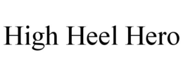 HIGH HEEL HERO trademark