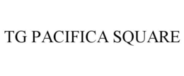 TG PACIFICA SQUARE trademark