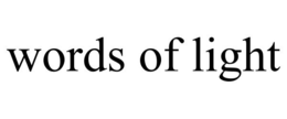 WORDS OF LIGHT trademark