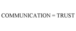 COMMUNICATION = TRUST trademark