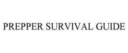 PREPPER SURVIVAL GUIDE trademark