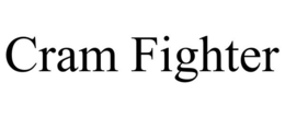 CRAM FIGHTER trademark