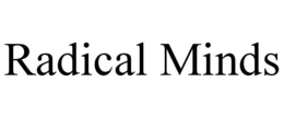 RADICAL MINDS trademark