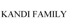 KANDI FAMILY trademark