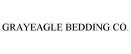 GRAYEAGLE BEDDING CO. trademark