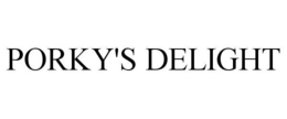 PORKY'S DELIGHT trademark