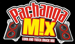PACHANGA MIX CORN AND YUCCA SNACK MIX trademark