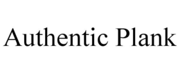 AUTHENTIC PLANK trademark