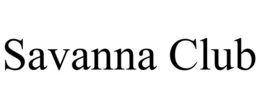 SAVANNA CLUB trademark