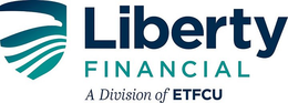 LIBERTY FINANCIAL A DIVISION OF ETFCU trademark