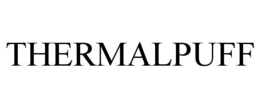 THERMALPUFF trademark
