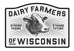 DAIRY FARMERS OF WISCONSIN STRONG FARMS STRONG FUTURE trademark