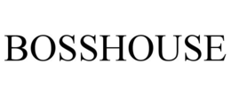 BOSSHOUSE trademark
