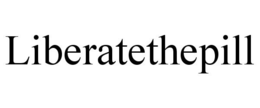 LIBERATETHEPILL trademark