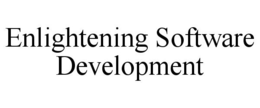 ENLIGHTENING SOFTWARE DEVELOPMENT trademark