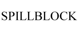 SPILLBLOCK trademark
