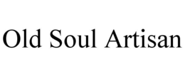 OLD SOUL ARTISAN trademark