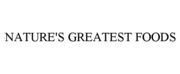 NATURE'S GREATEST FOODS trademark