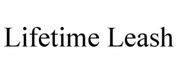 LIFETIME LEASH trademark