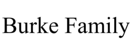 BURKE FAMILY trademark