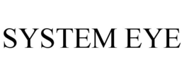 SYSTEM EYE trademark