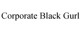 CORPORATE BLACK GURL trademark