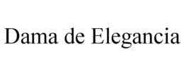 DAMA DE ELEGANCIA trademark