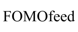 FOMOFEED trademark