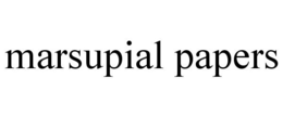 MARSUPIAL PAPERS trademark