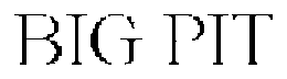 BIG PIT trademark